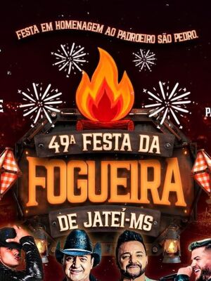 SAIU a programação oficial da 49ª Festa da Fogueira de Jateí
