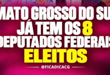 CONFIRA os 08 deputados federais eleitos em Mato Grosso do Sul nas Eleições de 2026
