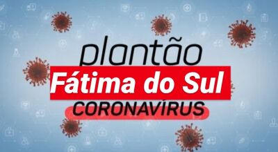 FÁTIMA DO SUL plantão coronavírus