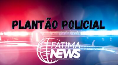 PLANTÃO POLICIAL - 