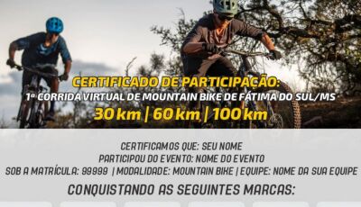 Inscrições abertas para a 1ª Corrida Virtual de MOUNTAIN BIKE de Fátima do Sul