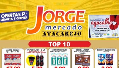Confira as OFERTAS TOP 10 desta quarta e quinta-feira do Jorge Mercado Atacarejo em Fátima do Sul