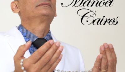 No mês de maio, Mês Mariano para os Católicos, Manoel Caires lança seu 3&ordm; CD: O FILHO DO HOMEM