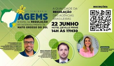 AGEMS abre inscrições para o Seminário A Qualidade da Regulação das Agências Brasileiras