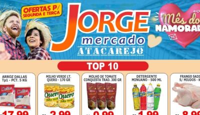 Semana do Dia dos Namorados tem OFERTAS Top 10 no Jorge Mercado Atacarejo nesta segunda e terça