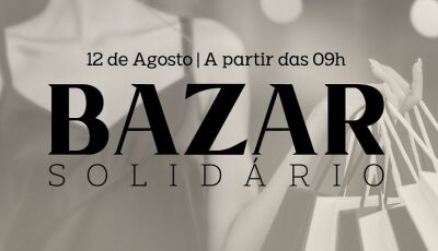 Com peças entre R$ 2 até R$ 50, 1° Bazar Solidário da Igreja Aliançados será neste sábado em Fátima
