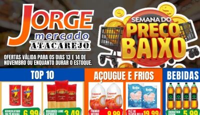 Confira as OFERTAS TOP 10 desta segunda e terça-feira no Jorge Mercado Atacarejo em Fátima do Sul