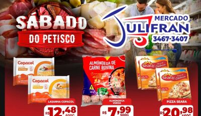 Confira as OFERTAS do Sábado do Petisco no Mercado Julifran em Fátima do Sul