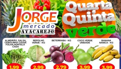 Confira as OFERTAS da Quarta e Quinta Verde e ainda concorra a R$ 20 mil no Jorge Mercado Atacarejo