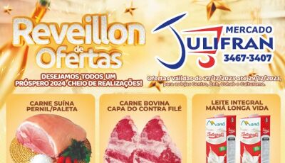 Confira o Réveillon de Ofertas é aqui no Mercado Julifran em Fátima do Sul