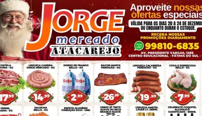Confira as inúmeras OFERTAS DE NATAL desta quarta e quinta no Jorge Mercado Atacarejo, chama no Zap