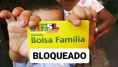 BOLSA FAMÍLIA bloqueado em fevereiro, veja quem está na lista e o que vai mudar