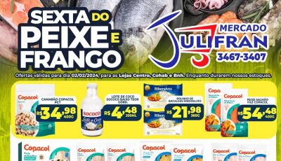 Veja as OFERTAS da Sexta do Peixe e do Frango no Mercado Julifran em Fátima do Sul