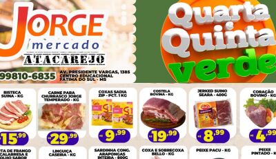 OFERTAS da Quarta e Quinta VERDE com sorteio de cesta e muitas promoções no Jorge Mercado Atacarejo