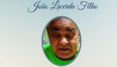 Deodápolis de luto, morre João Lacerda, Pax Oliveira informa sobre velório e sepultamento