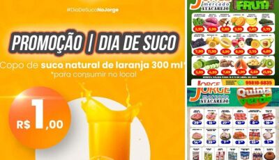 Com copo de SUCO a R$ 1 real; confira as OFERTAS desta quarta e quinta VERDE no Jorge Mercado