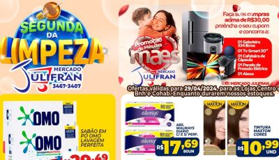 Veja as ofertas da SEGUNDA DA LIMPEZA no Mercado Julifran em Fátima do Sul