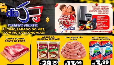 Confira as ofertas do 'DIA J' deste sábado no Mercado Julifran em Fátima do Sul e Culturama