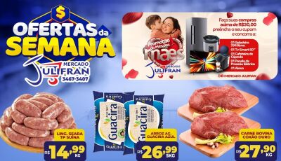 Veja as OFERTAS da SEMANA no Mercado Julifran em Fátima do Sul