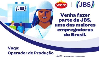 JBS/SEARA oferece oportunidades de trabalho e fará seleção quinta-feira, dia 13, em Fátima do Sul
