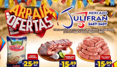 Com carne de costela a R$ 15,89, confira o ARRAIÁ de OFERTAS que vai até sábado no Mercado Julifran