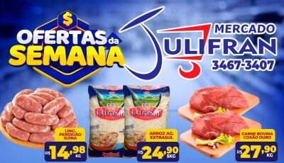 Com arroz a R$ 24,90; Confira OFERTAS da SEMANA e QUARTA VERDE do Mercado Julifran em Fátima do Sul