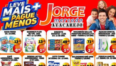 OFERTAS da semana e Leve Mais e Pague Menos desta segunda e terça do Jorge Mercado em Fátima do Sul