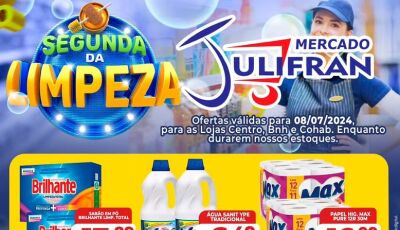 Confira as OFERTAS da SEGUNDA da LIMPEZA do Mercado Julifran em Fátima do Sul