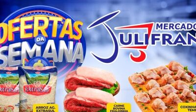 Confira as OFERTAS da SEMANA e QUARTA VERDE no Mercado Julifran em Fátima do Sul