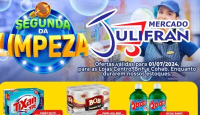 Confira as ofertas da SEGUNDA da LIMPEZA do Mercado Julifran em Fátima do Sul