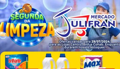 Confira as ofertas da SEGUNDA da LIMPEZA no Mercado Julifran em Fátima do Sul