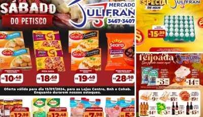 SABADOUUU com super OFERTAS e o SÁBADO do PETISCO no Mercado Julifran em Fátima do Sul; CONFIRA