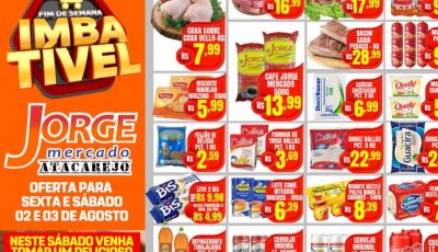 Confira as OFERTAS imbatíveis desta sexta e sábado no Jorge Mercado Atacarejo em Fátima do Sul