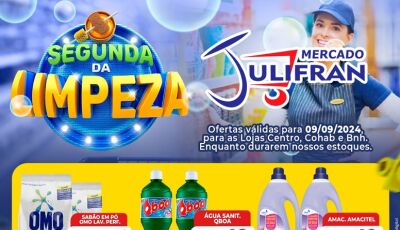 Confira as ofertas da SEGUNDA da LIMPEZA no Mercado Julifran em Fátima do Sul