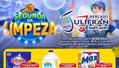 Confira as ofertas da SEGUNDA da LIMPEZA no Mercado Julifran em Fátima do Sul