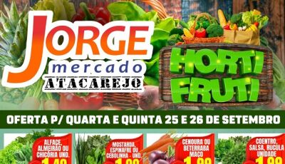 Confira as ofertas desta quarta e quinta-feira no Jorge Mercado Atacarejo em Fátima do Sul