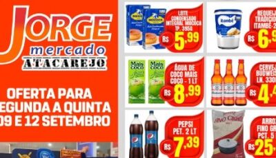 Confira as super OFERTAS desta segunda e terça no Jorge Mercado Atacarejo em Fátima do Sul