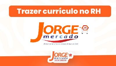 Jorge Mercado está CONTRATANDO, veja os cargos e como fazer em Fátima do Sul