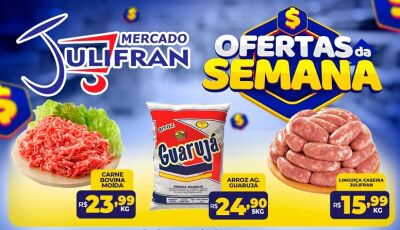 Com arroz a R$ 24,90; confira as OFERTAS da SEMANA no Mercado Julifran em Fátima do Sul