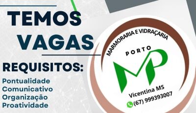 Marmoraria e vidraçaria Porto com vagas de emprego em Vicentina, veja com fazer