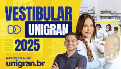 UNIGRAN abre inscrições para o Vestibular 2025 com novos cursos presenciais; confira