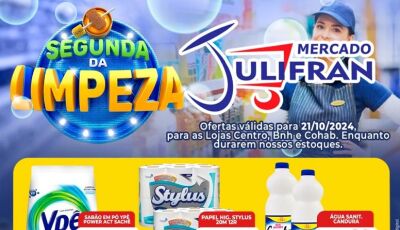 Confira as ofertas da SEGUNDA da LIMPEZA no Mercado Julifran em Fátima do Sul