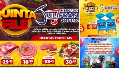 Quintouuu com a QUINTA FILÉ e muitas OFERTAS e sábado tem Dia 'J' no Mercado Julifran