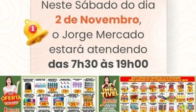 Jorge Mercado abre neste sábado de FERIADO, veja as OFERTAS desta sexta e sábado em Fátima do Sul