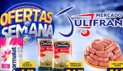 Com arroz a R$ 24,79; veja as OFERTAS da SEMANA e a QUARTA VERDE no Mercado Julifran em Fátima