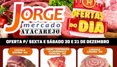 SEXTOUUU com muitas OFERTAS e SORTEIOS vigentes no Jorge Mercado Atacarejo, CONFIRA AQUI