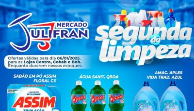 Confira as OFERTAS da SEGUNDA da LIMPEZA no Mercado Julifran em Fátima do Sul