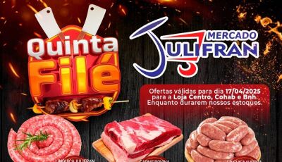 Confira as OFERTAS da QUINTA FILÉ e do PEIXE e do FRANGO no Mercado Julifran em Fátima do Sul