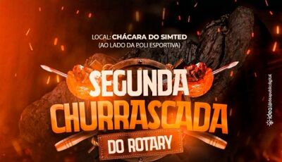 Rotary Club de Fátima do Sul realiza 2ª edição da Churrascada Beneficente no dia 08/06 participe 