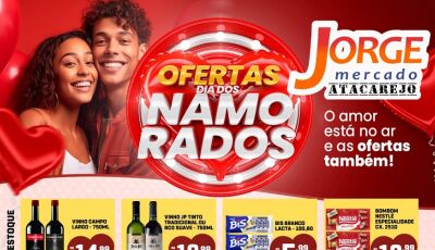 Confira as OFERTAS do Dia dos Namorados e os SORTEIOS vigentes no Jorge Mercado em Fátima do Sul